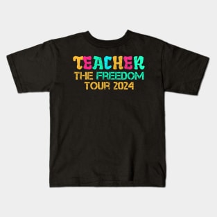 Teacher The Freedom Tour 2024 School's Out For Summer Kids T-Shirt